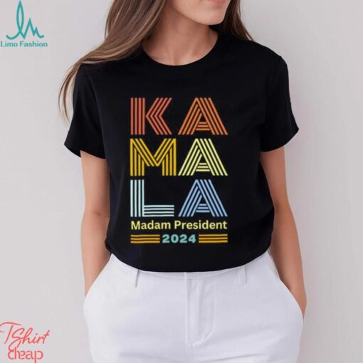 Kamala Madam President 2024 Shirt