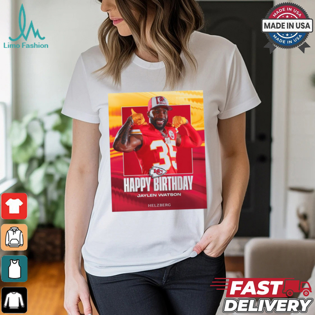 Kansas City Chiefs Happy Birthday Jaylen Watson Helzberg Poster t shirt Kansas City Chiefs Happy Birthday Jaylen Watson Helzberg Poster t shirt