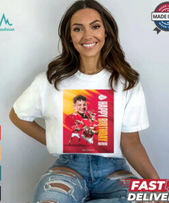 Kansas City Chiefs Happy Birthday Patrick Mahomes Helzberg Poster t shirt