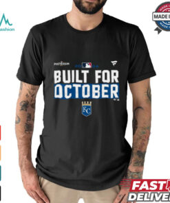 Kansas City Royals 2024 Postseason built for October shirt
