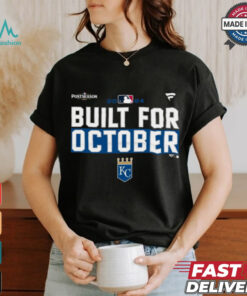 Kansas City Royals 2024 Postseason built for October shirt