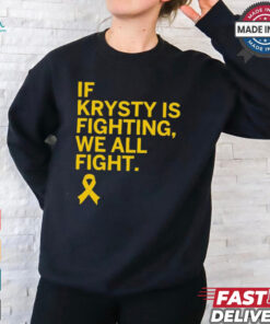 Kate Martin, Caitlin Clark and Megan If Krysty Is Fighting We All Fight t shirt