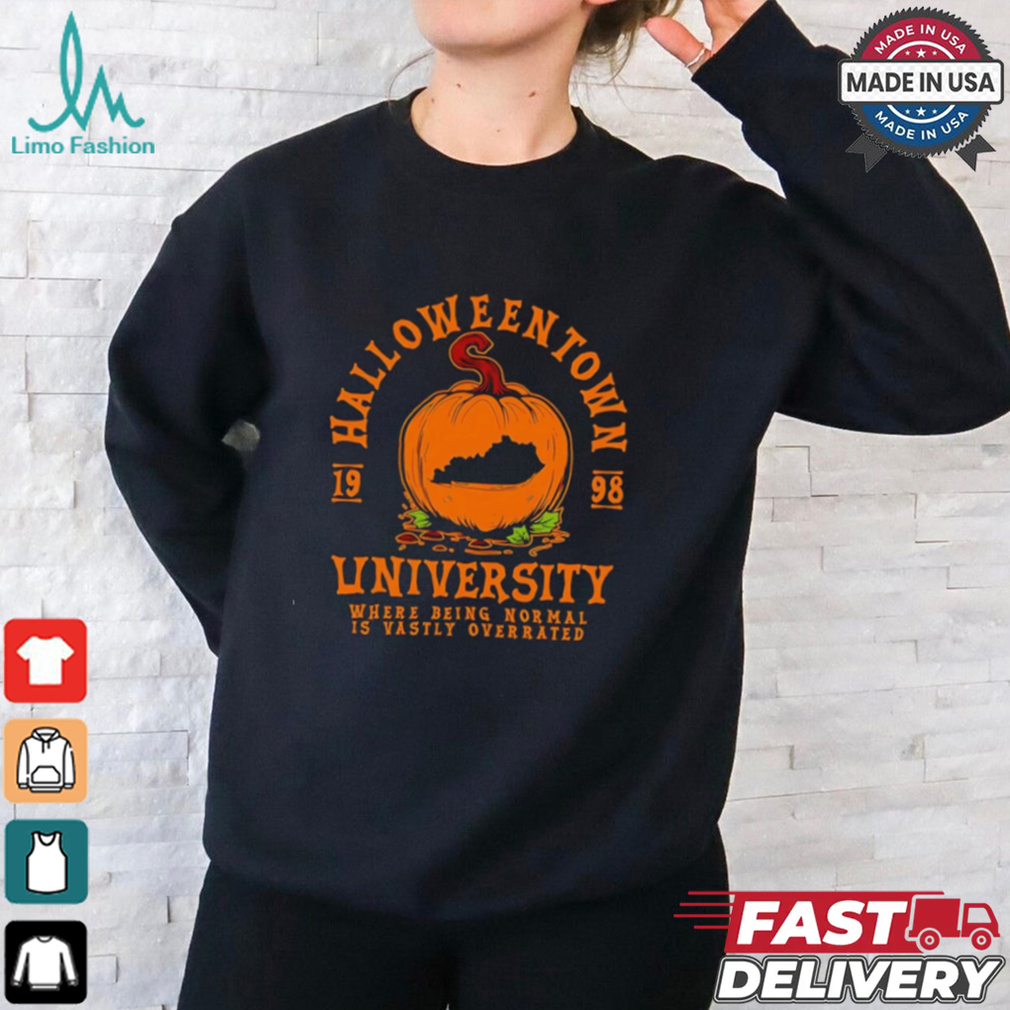 Kentucky pumpkin Halloweentown University where being normal is vastly overrated shirt Kentucky pumpkin Halloweentown University where being normal is vastly overrated shirt