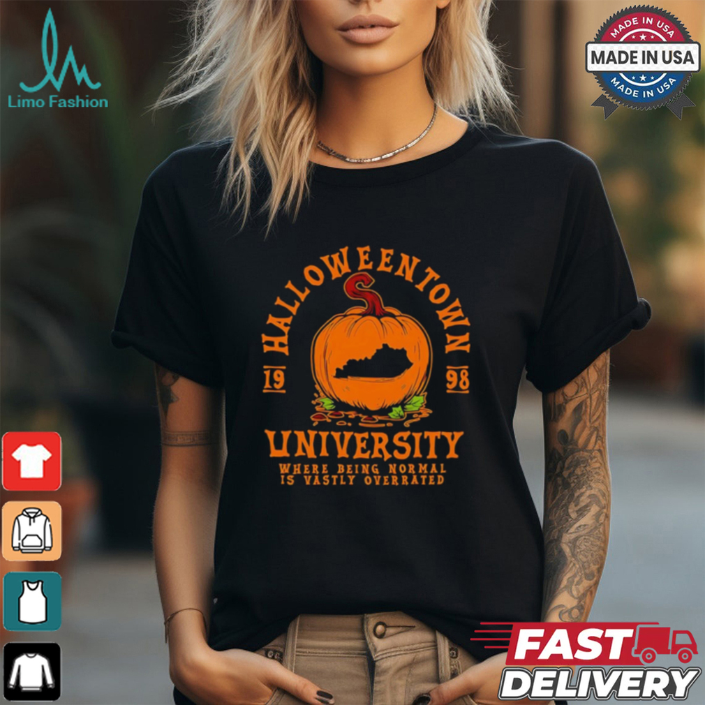 Kentucky pumpkin Halloweentown University where being normal is vastly overrated shirt Kentucky pumpkin Halloweentown University where being normal is vastly overrated shirt