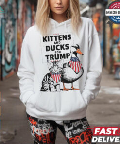 Kittens And Ducks For Trump Kittens For Trump Cats T Shirt
