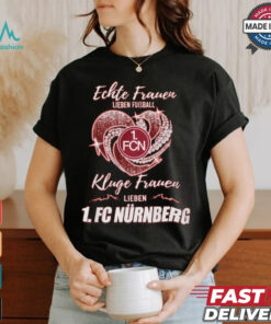 Kluge Frauen Lieben NUR shirt