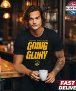 LA Galaxy 2024 MLS Cup Playoffs Going For Glory t shirt