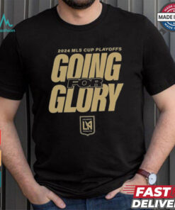 LAFC Going For Glory 2024 MLS Cup Playoffs T Shirts