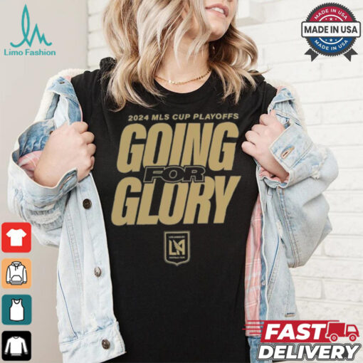 LAFC Going For Glory 2024 MLS Cup Playoffs T Shirts