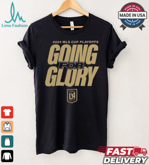 LAFC Going For Glory 2024 MLS Cup Playoffs T Shirts