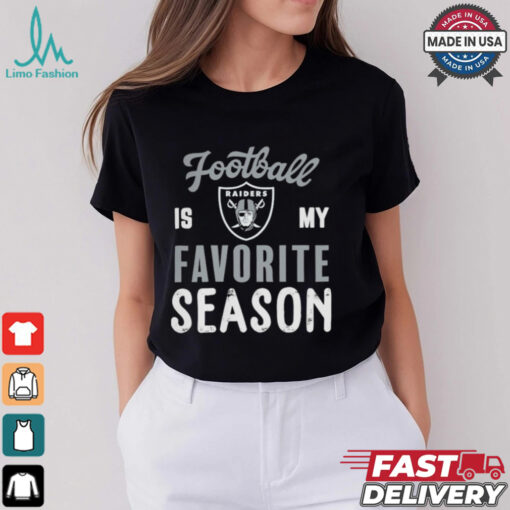 Las Vegas Raiders Football Is My Favorite Season Shirt