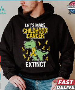 Let's Make Childhood Cancer Extinct shirt