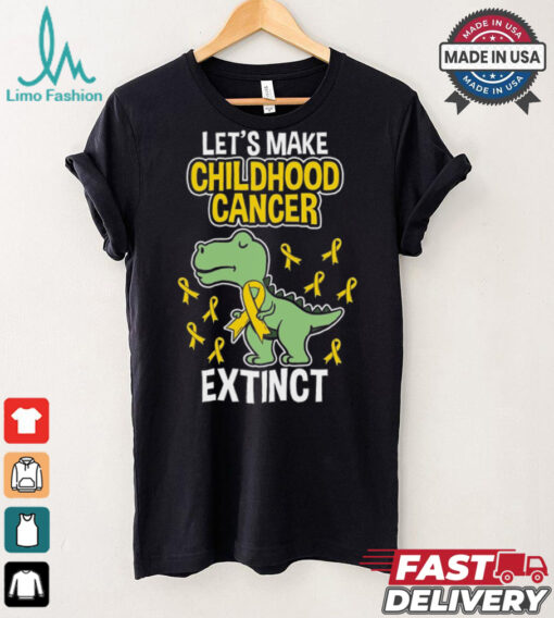 Let’s Make Childhood Cancer Extinct shirt