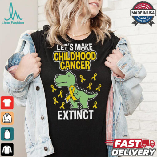 Let’s Make Childhood Cancer Extinct shirt