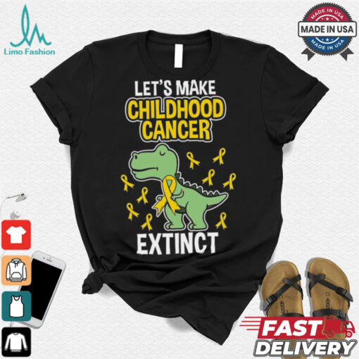 Let’s Make Childhood Cancer Extinct shirt