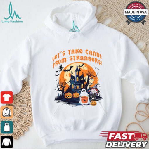 Let’s Take Candy from Strangers Funny Halloween T Shirt ltsp T Shirt