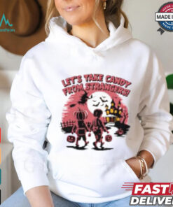 Let's Take Candy from Strangers Funny Halloween T Shirt