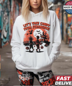 Let’s take candy from strangers halloween 2024 funny T shirt