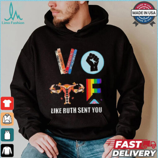 Limited Kamala Harris Vote Like Ruth Sent You T Shirt