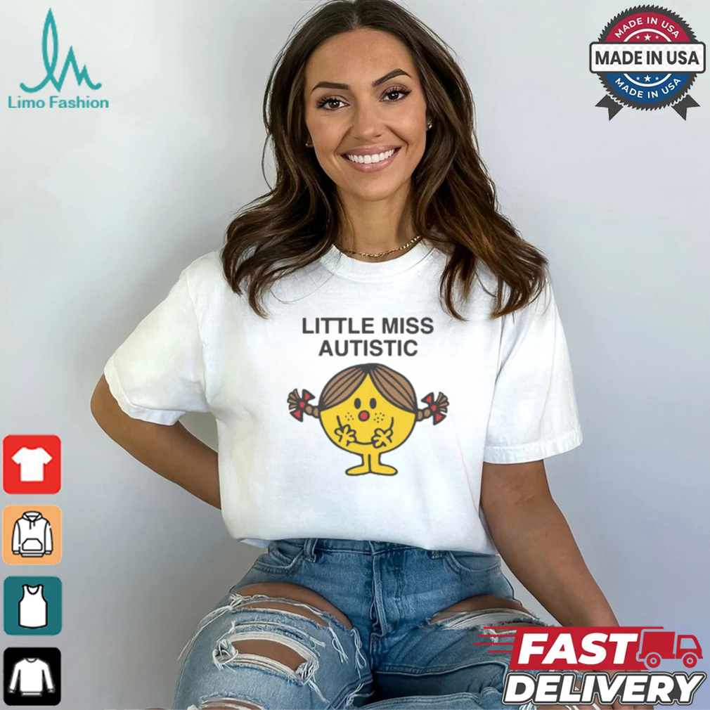 Little Miss Autistic Shirt Little Miss Autistic Shirt