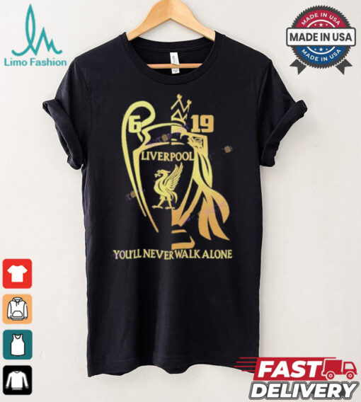 Liverpool You ll Never Walk Alone Unisex T Shirt