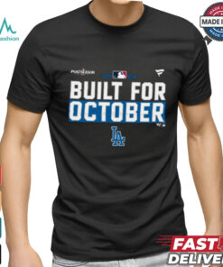 Los Angeles Dodgers built for October 2024 Postseason shirt