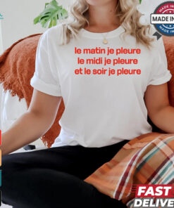 Louane Solo Le Matin Je Pleure Me Midi Je Pleure Et Le Soir Je Pleure Tee Shirt