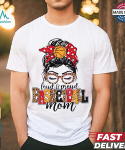 Loud And Proud Basketball Mom shirt