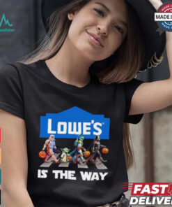 Lowe’s Star War Walk Is The Way Halloween Shirt