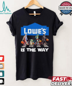 Lowe’s Star War Walk Is The Way Halloween Shirt