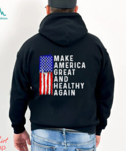 MAHA make America healthy and great again shirt
