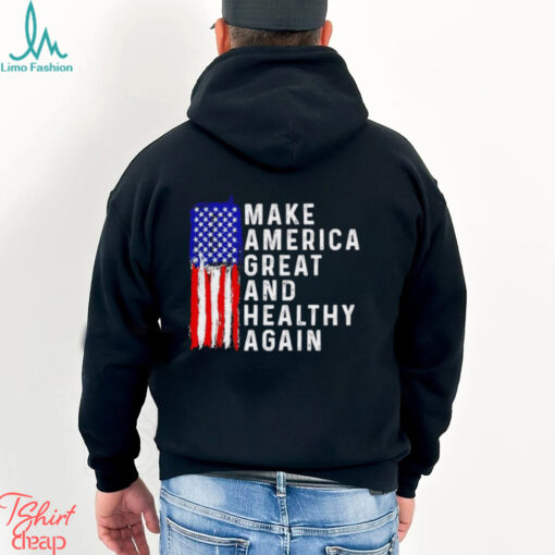 MAHA make America healthy and great again shirt