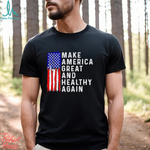MAHA make America healthy and great again shirt