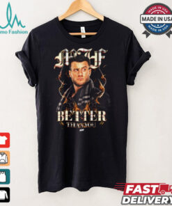 MJF Simply Better Than You Shirt