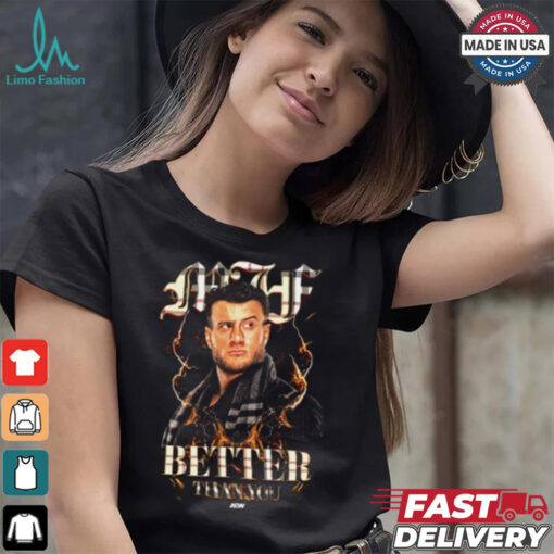 MJF   Simply Better Than You Shirt