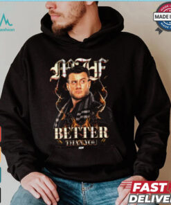 MJF Simply Better Than You Shirt