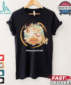 MLB Fortune Favors The Bold T Shirt