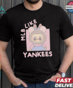 MLB Labubu Cute Like Yankees T Shirt