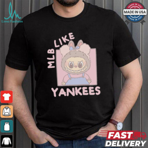MLB Labubu Cute Like Yankees T Shirt