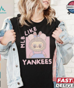 MLB Labubu Cute Like Yankees T Shirt