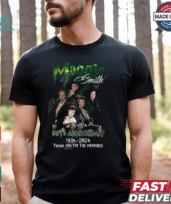 Maggie Smith 90th Anniversary 1934 2024 Thank You For The Memories T Shirt
