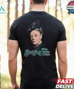 Maggie Smith Camp, Downton Abbey Drama T Shirt