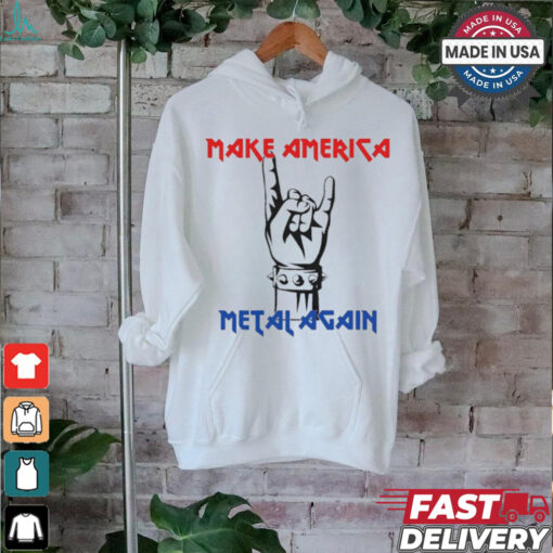 Make America Metal Again Rock Music Shirt