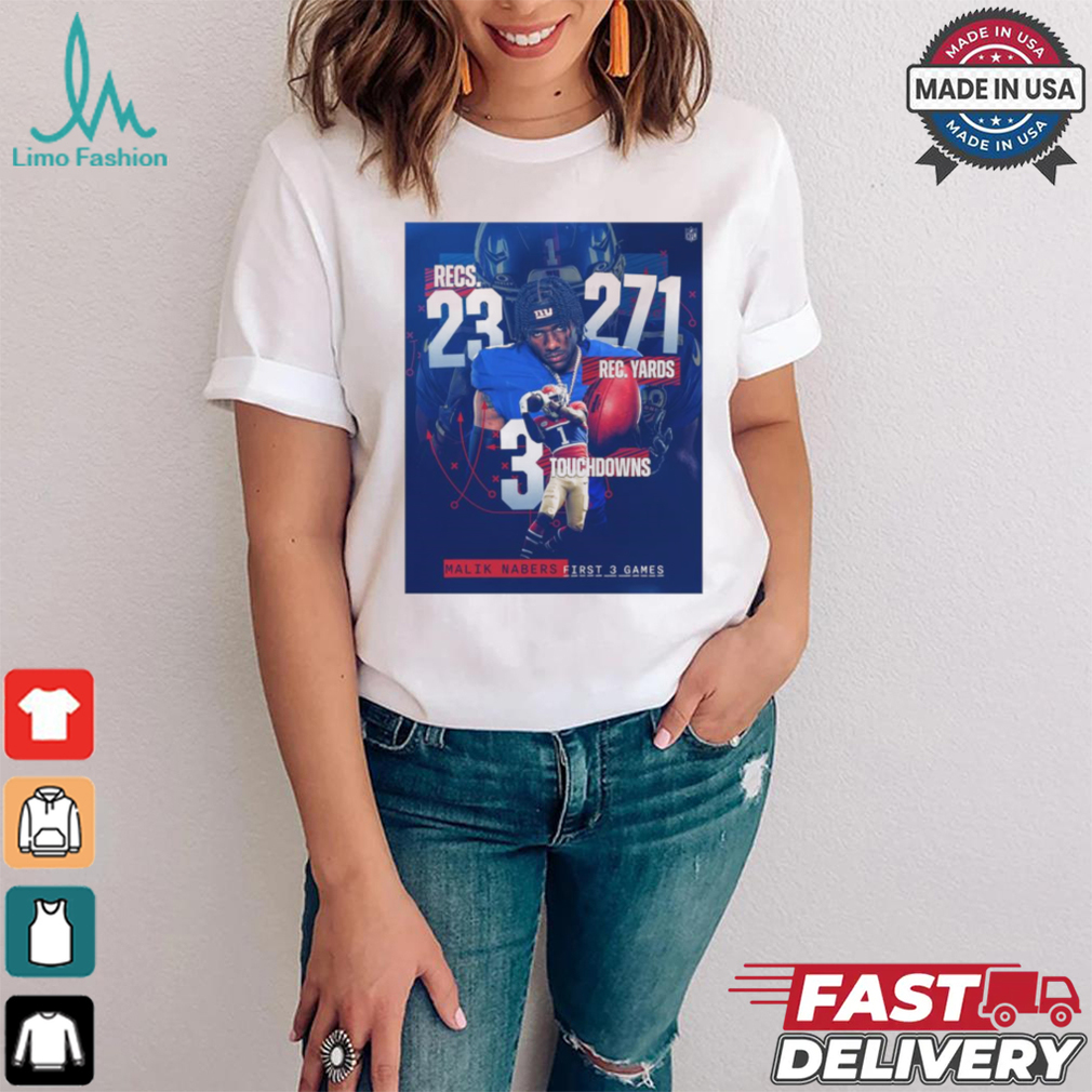 Malik Nabers First 3 Games 23 Recs 271 Rec Yards 3 Touchdowns Shirt Malik Nabers First 3 Games 23 Recs 271 Rec Yards 3 Touchdowns Shirt