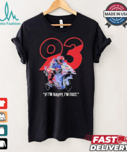 Marc Marquez MotoGP Ducati If I’m Happy I’m Fast T Shirt