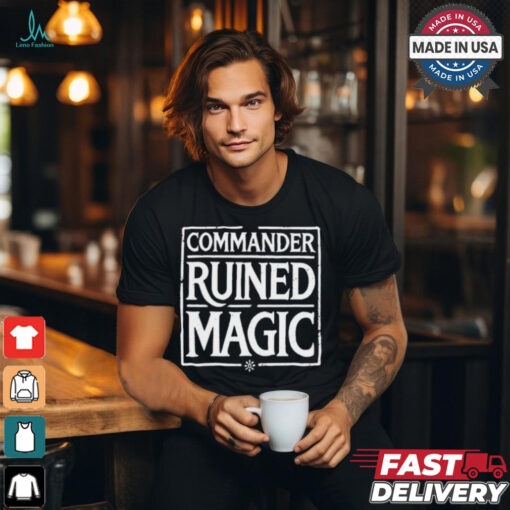 Martin Dominguez Commander Ruined Magic t shirt