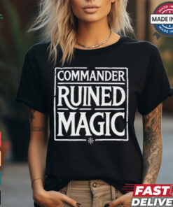 Martin Dominguez Commander Ruined Magic t shirt