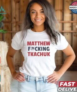 Matthew fcking Tkachuk Florida Panthers shirt