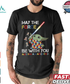 May The Force Be With You Autism shirt