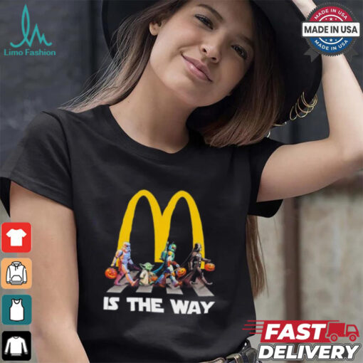 McDonald’s Star War Walk Is The Way Halloween Shirt